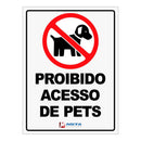 Placa - Proibido Acesso De Pets 20X15